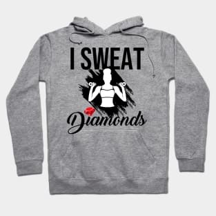 I sweat diamonds workout women w Hoodie